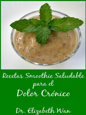 cover image of Recetas Smoothie Saludable para el Dolor Crónico 2ª Edición